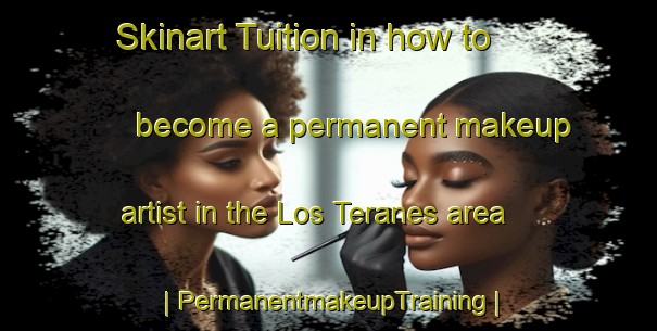 Skinart Tuition in how to become a permanent makeup artist in the Los Teranes area | PermanentmakeupTraining | PermanentmakeupClasses | SkinartTraining-Mexico